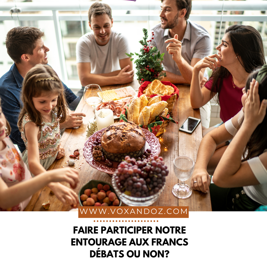 Faire participer notre entourage aux francs débats ou non?